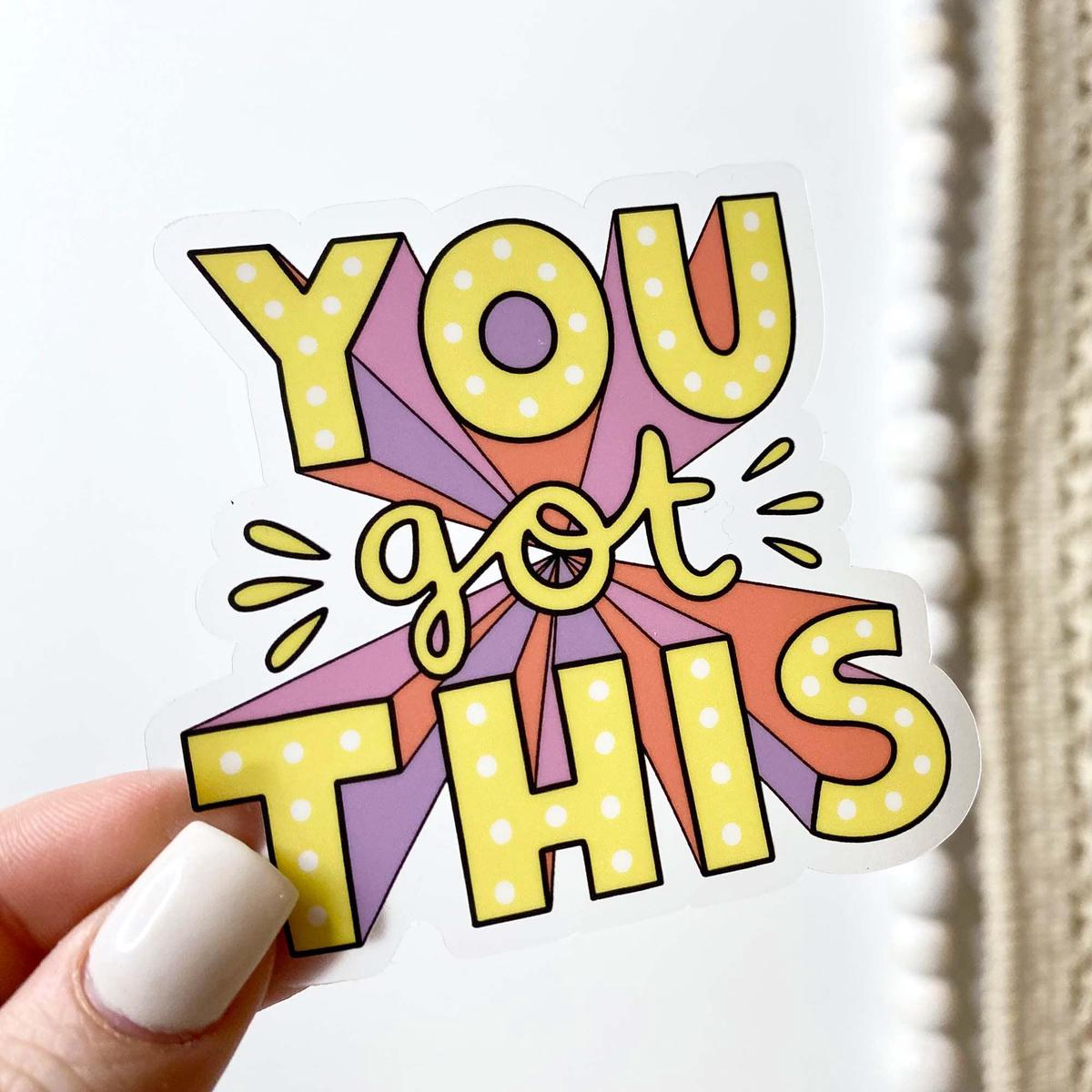 You Got This Bold Lettering Mental Health Clear Sticker
