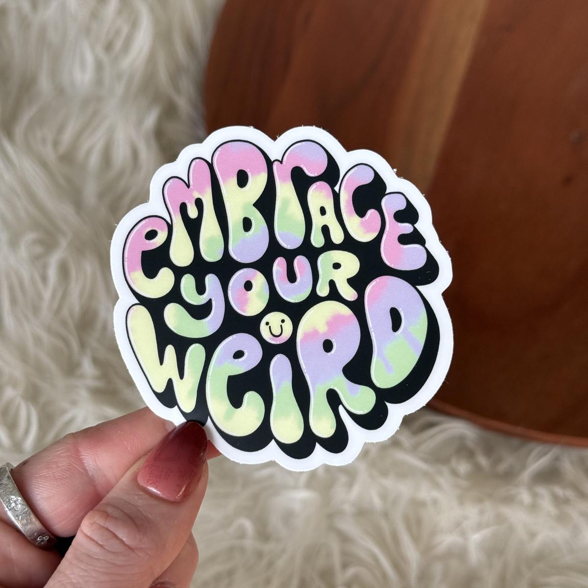 "Embrace your weird" Groovy Text Sticker