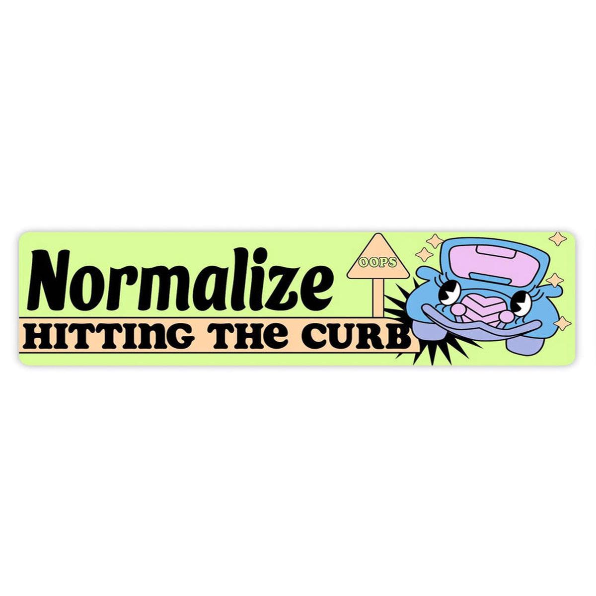 Normalize Hitting The Curb Bumper Sticker
