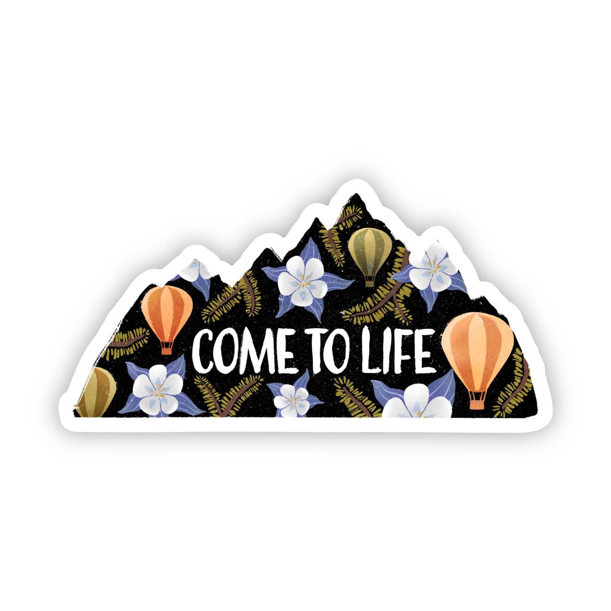 "Come To Life" Hot Air Balloon Colorado Sticker