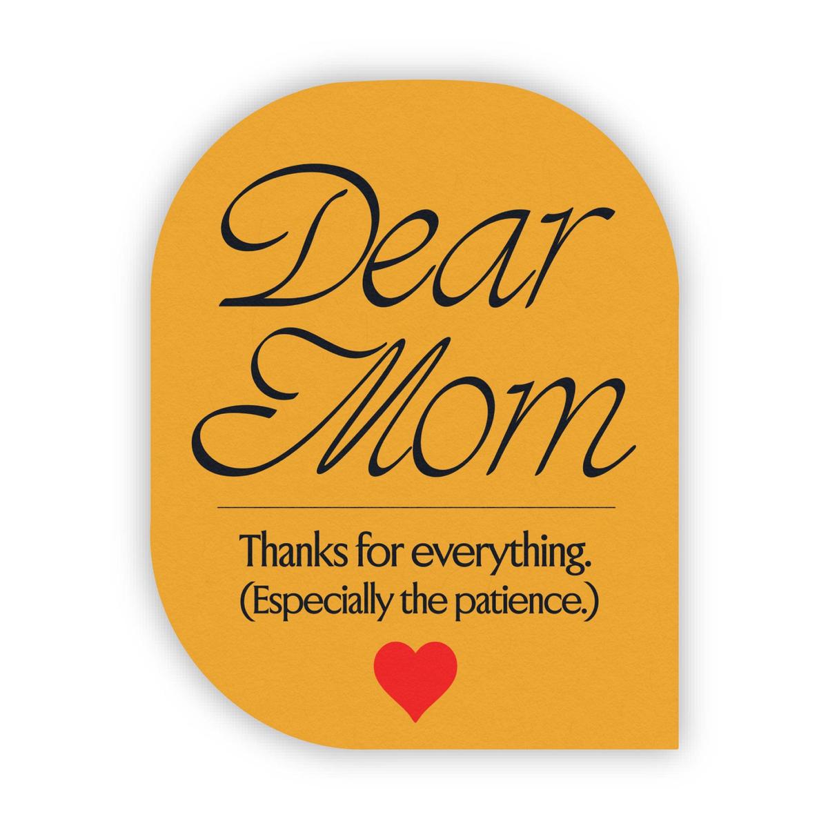 "Dear Mom, Thanks For Everything" Funny Sticker