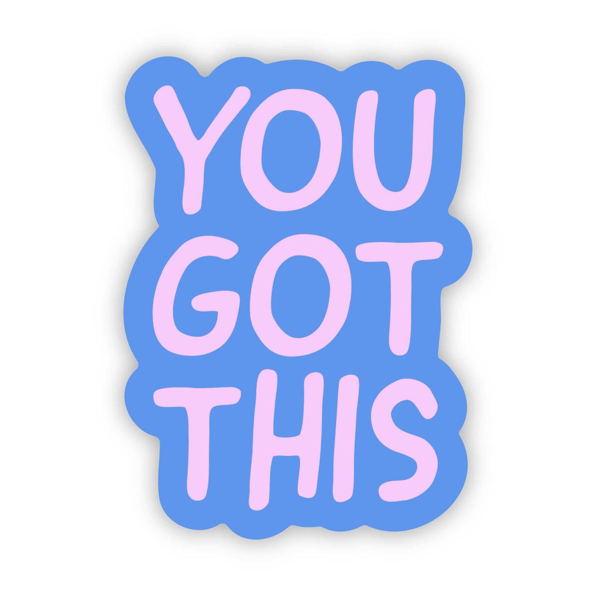 You Got This Pink Text Sticker