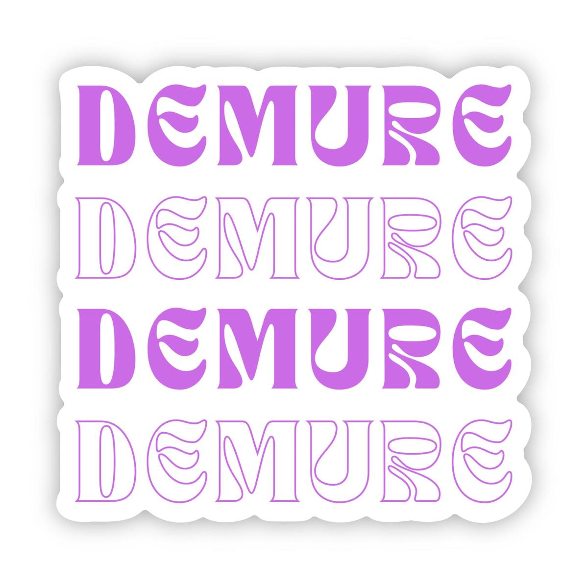 Demure Text Stack Sticker