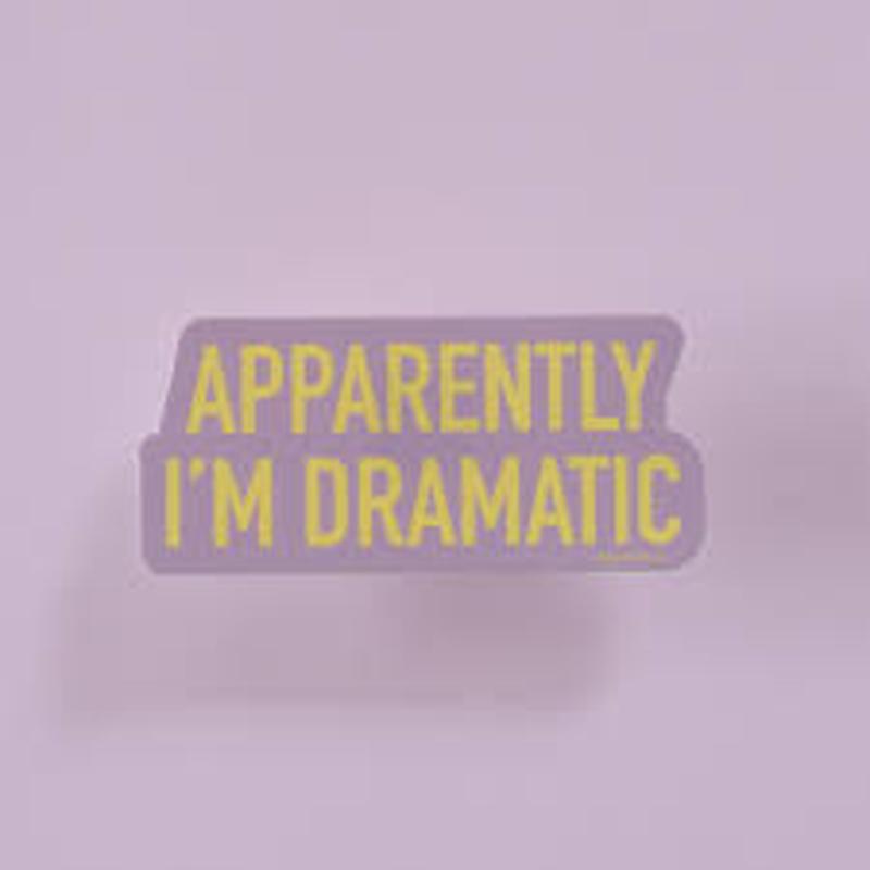Sticker - Apparently Im Dramatic
