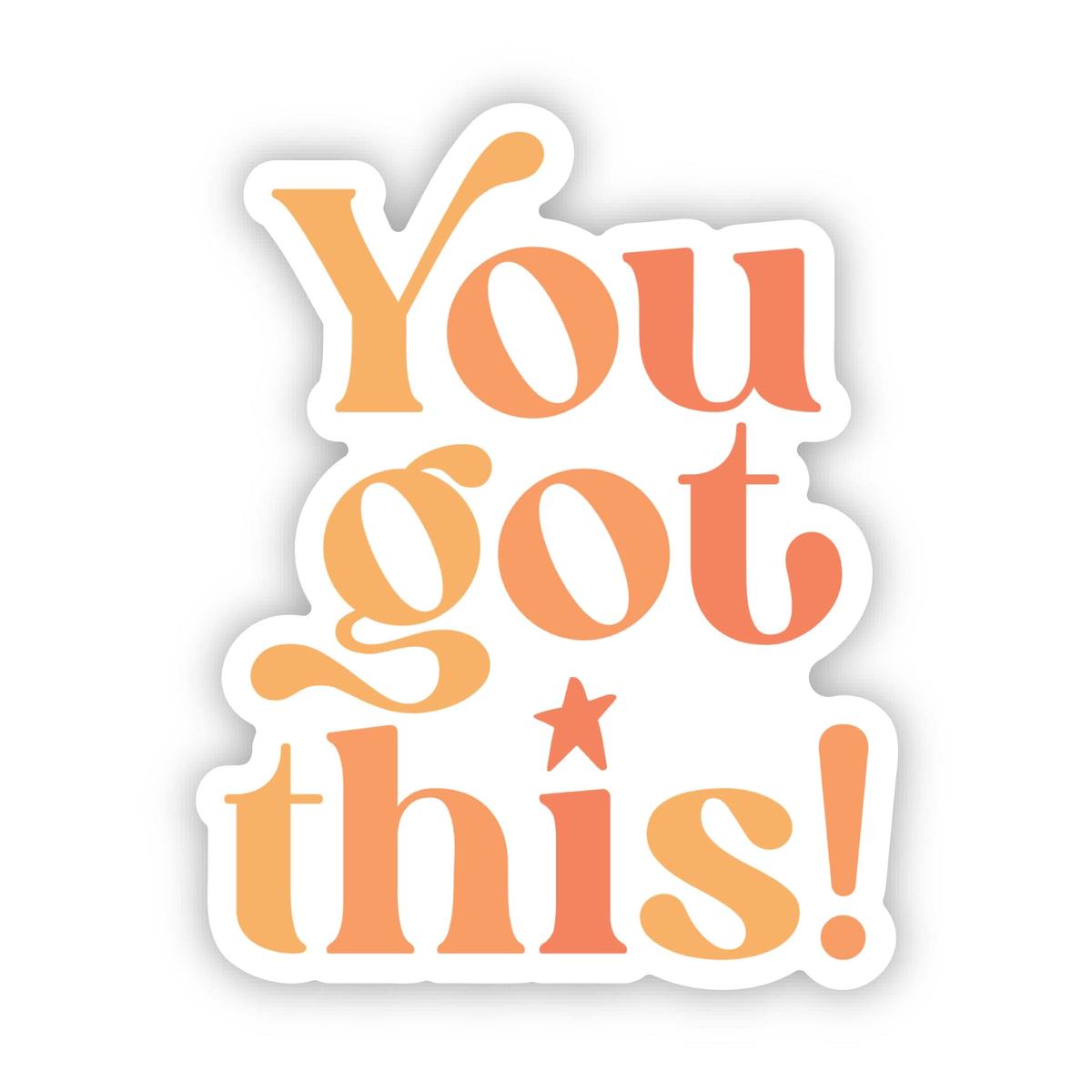 You Got This Text Sticker