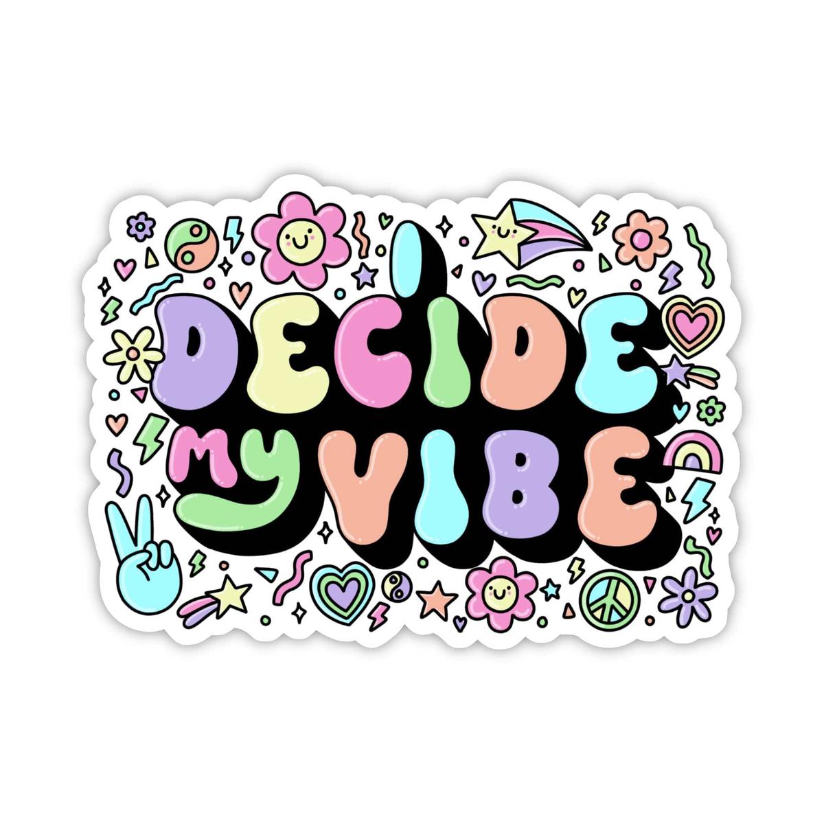 "I decide my vibe" Groovy Sticker