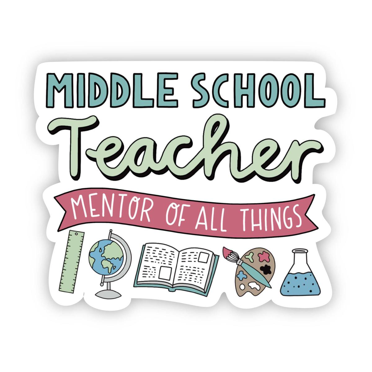 Middle School Teacher Sticker