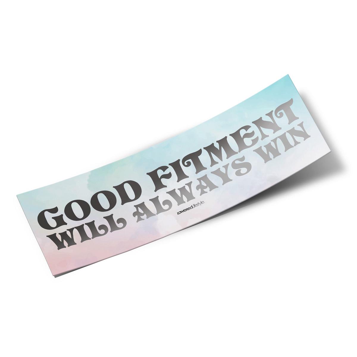 Box Sticker Good Fitment Will Always Win (Pastel)