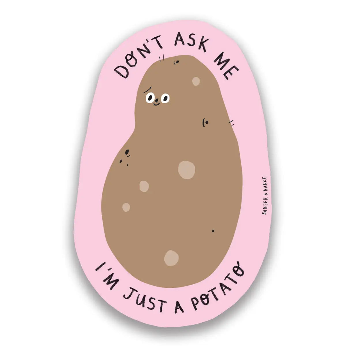 Sticker - Just A Potato