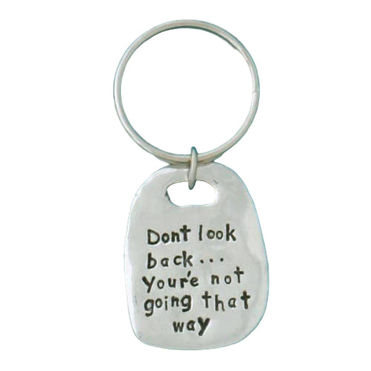 Don`t Look Back Quote Keychain
