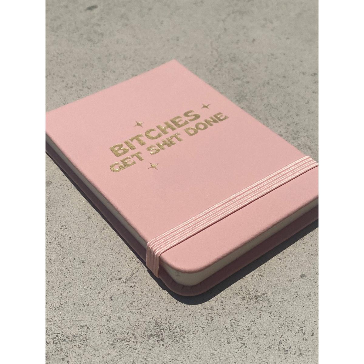 Bitches Get Shit Done Pocket Journal