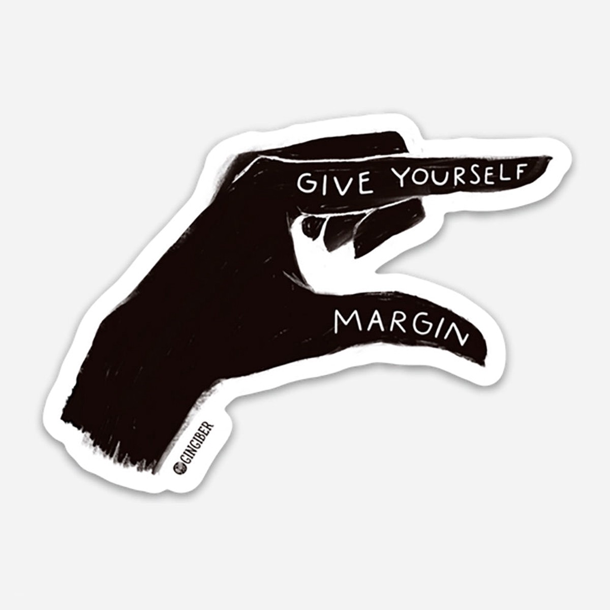 Gingiber Give Yourself Margin Sticker